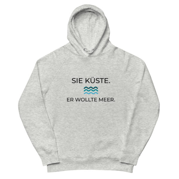 Unisex Kapuzenpullover “Sie Küste. Er wollte Meer”